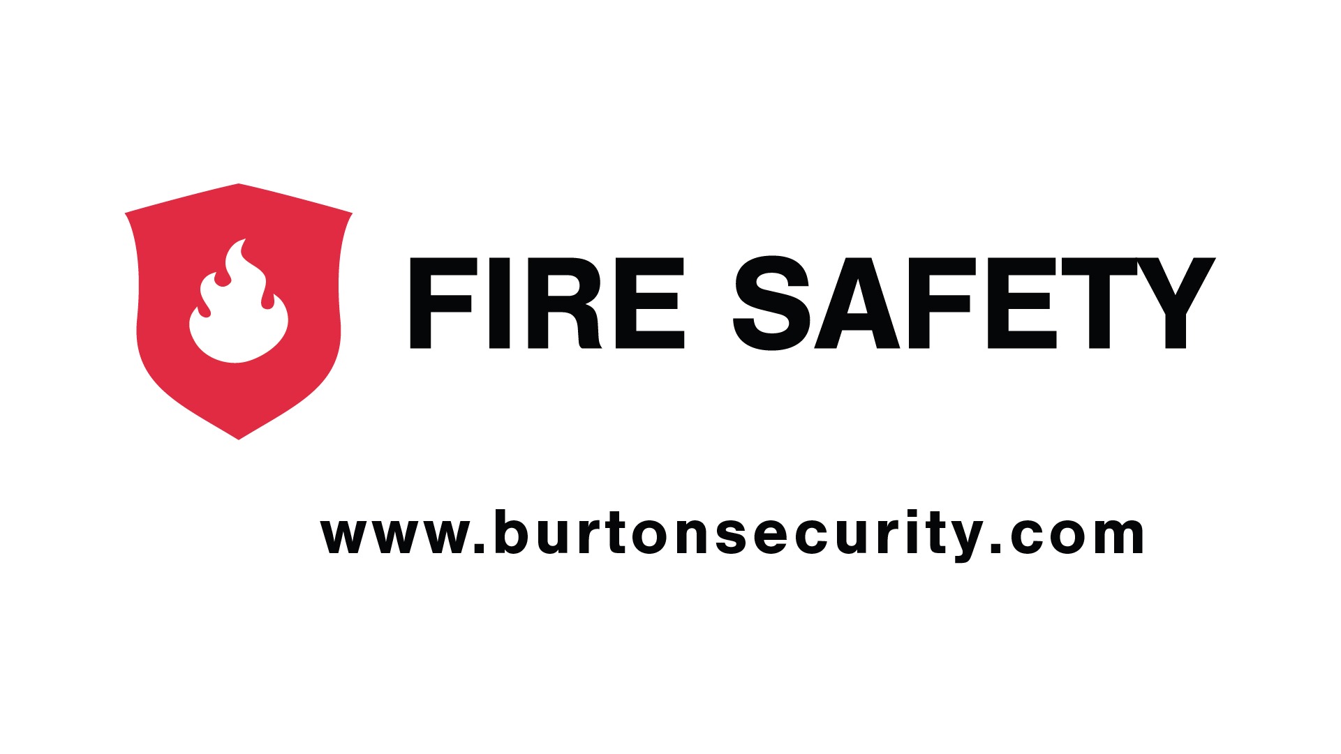 Fire Safety logo featuring a red shield with a white flame icon and the website www.burtonsecurity.com.